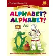 Alphabet? Alphabet! A workbook of uppercase letters and beginning sounds