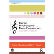 Positive Psychology for Music Professionals