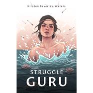 Struggle Guru The Biographical Struggles that are Influencing Our Biology