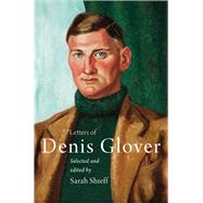 Letters of Denis Glover