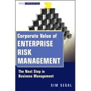 Corporate Value of Enterprise Risk Management The Next Step in Business Management