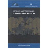 Conflict and Cooperation in Transatlantic Relations