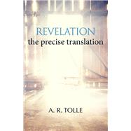 Revelation the precise translation