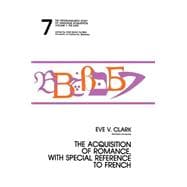The Acquisition of Romance, With Special Reference To French