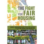 The Fight for Fair Housing: Causes, Consequences and Future Implications of the 1968 Federal Fair Housing Act