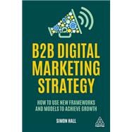 B2b Digital Marketing Strategy