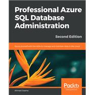 Professional Azure SQL Database Administration
