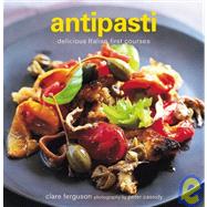 Antipasti : Delicious Italian Appetizers