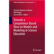 Towards a Competence-based View on Models and Modeling in Science Education,9783030302542