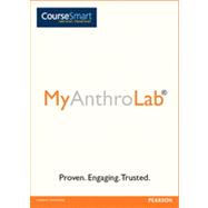 MyAnthroLab -- Instant Access -- for Anthropology: A Global Perspective, 7/e