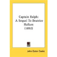 Captain Ralph : A Sequel to Beatrice Hallam (1892)