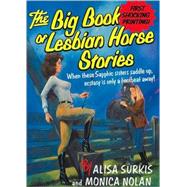 The Big Book Of Lesbian Horse Stories