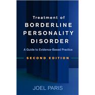 Treatment of Borderline Personality Disorder A Guide to Evidence-Based Practice