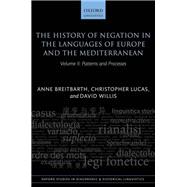 The History of Negation in the Languages of Europe and the Mediterranean Volume II: Patterns and Processes
