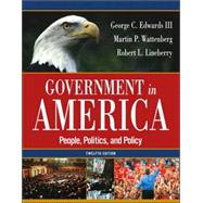 Government in America : People, Politics, and Policy