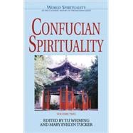 Confucian Spirituality: Volume Two