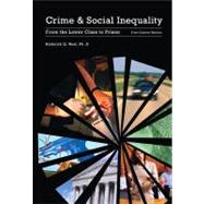 Crime and Social Inequality From the Lower Class to Prison