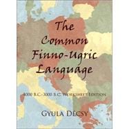 The Common Finno-ugric Language, 4000 B.c.-3000 B.c.