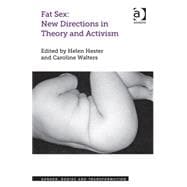 Fat Sex: New Directions in Theory and Activism