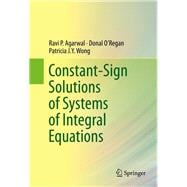 Constant-sign Solutions of Systems of Integral Equations
