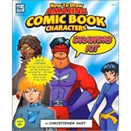 How to Draw Amazing Comic Book Characters: Drawing Kit