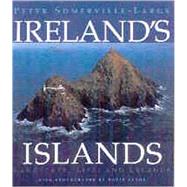 Ireland's Islands: Landscape, Life and Legends