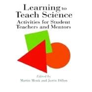 Learning to Teach Science : Activities for Student Teachers and Mentors