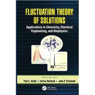 Fluctuation Theory of Solutions
