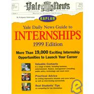 The Yale Daily News Guide to Internships 1999