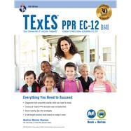 TExES PPR EC-12 (160) Book + Online (TExES Teacher Certification Test Prep)