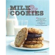 Milk & Cookies 89 Heirloom Recipes from New York's Milk & Cookies Bakery