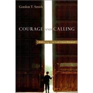 Courage and Calling : Embracing Your God-Given Potential