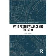 David Foster Wallace and the Body