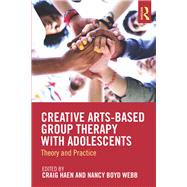 Creative Arts-based Group Therapy With Adolescents