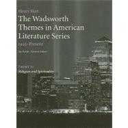 The Wadsworth Themes American Literature Series, 1945-Present, Theme 21 Religion and Spirituality