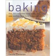 Baking: Over 200 Irresistible Home-Made Cakes, Pies, Muffins, Tarts, Buns, Bread, and Cookies