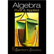 Algebra Pure and Applied