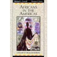 Africans in the Americas : A History of the Black Diaspora