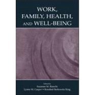 Work, Family, Health, And Well-being