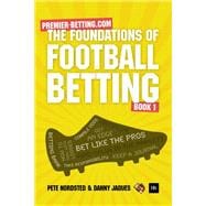 The Foundations of Football Betting
