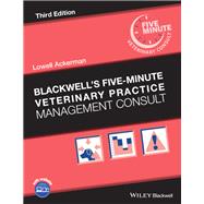 Blackwell's Five-minute Veterinary Practice Management Consult