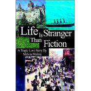 Life Is Stranger Than Fiction