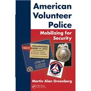 American Volunteer Police: Mobilizing for Security