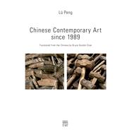 Chinese Contemporary Art Since 1989