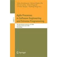 Agile Processes in Software Engineering and Extreme Programming: 9th International Conference, Xp 2008, Limerick, Ireland, June 11-14, 2008, Proceedings