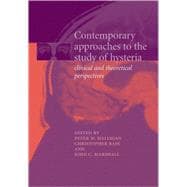 Contemporary Approaches to the Study of Hysteria Clinical and Theoretical Perspectives