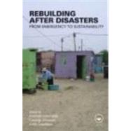 Rebuilding After Disasters: From Emergency to Sustainability