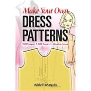 Make Your Own Dress Patterns