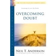 Overcoming Doubt The Victory Over the Darkness Series
