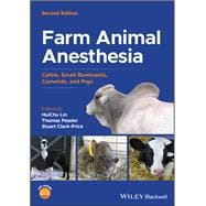 Farm Animal Anesthesia Cattle, Small Ruminants, Camelids, and Pigs